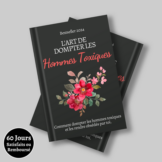 L'art de Dompter les Hommes Toxiques